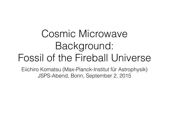 cosmic microwave background fossil of the fireball