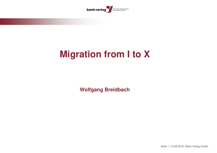 migration from i to x