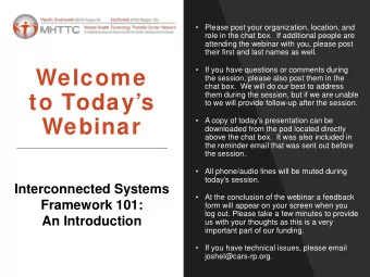 Welcome  the session, please also post them in the  chat box.  We will do our best to address  them