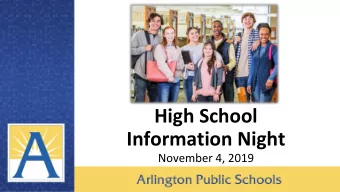 High School  Information Night  November 4, 2019  Cintia Johnson,  Interim Superintendent  High