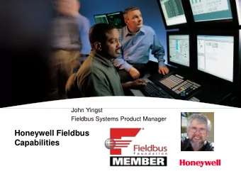 Honeywell Fieldbus  Capabilities    Honeywell.com  Agenda  Sales Marketing Overview