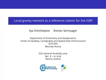 Local gravity network as a reference station for the IGRF  Ilya Oshchepkov  Roman Sermyagin