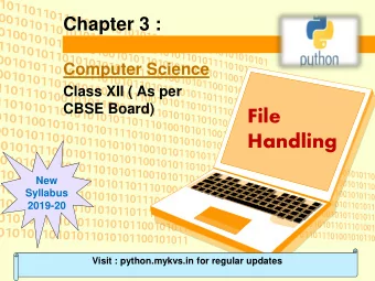 File  Handling  New  Syllabus  2019-20  Visit : python.mykvs.in for regular updates  File Handling