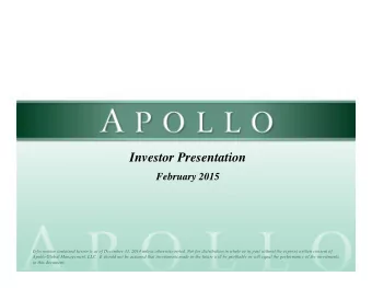 Investor Presentation  February 2015  Information contained herein is as of December 31, 2014