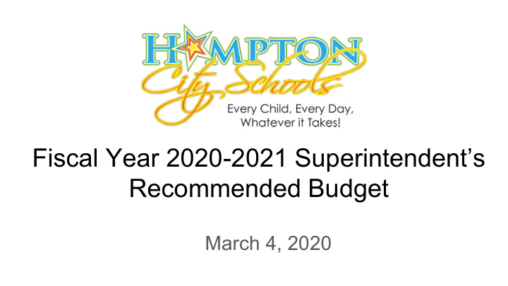 fiscal year 2020 2021 superintendent s recommended budget