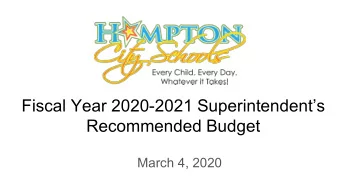 Fiscal Year 2020-2021 Superintendents  Recommended Budget  March 4, 2020  FY 2021 Budget