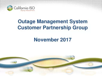 Outage Management System  Customer Partnership Group  November 2017  Customer Partnership Group