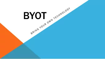 BYOT  THANKS TO THE TECHNOLOGY LEADERSHIP TEAM  BACKCHANNEL:  TODAY'S MEET  to  todaysmeet.