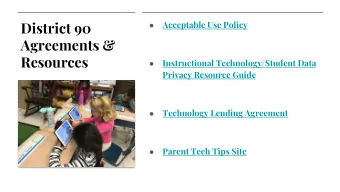 District 90  Acceptable Use Policy    Agreements &amp;  Resources  Instructional