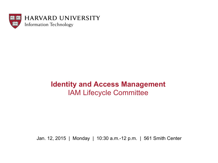 identity and access management iam lifecycle committee