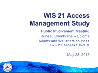 Public Involvement Meeting Juneau County line  Coloma  Adams and Waushara counties  Study ID