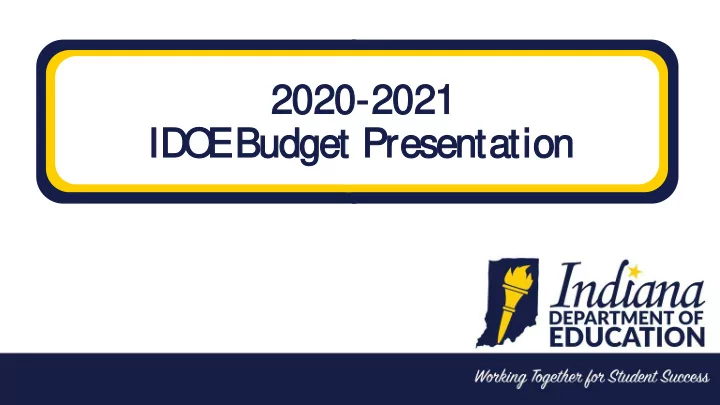 20 2020 20 20 2021 21 ido e budget et p pres esen