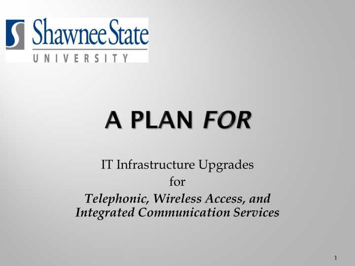 it infrastructure upgrades for telephonic wireless access