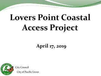 Lovers Point Coastal  Access Project  April 17, 2019  City Council  City of Pacific Grove