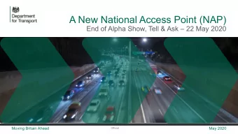 A New National Access Point (NAP)  End of Alpha Show, Tell &amp; Ask  22 May 2020  Moving