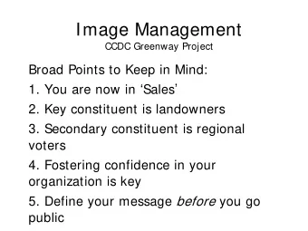 Image Management  CCDC Greenway Project  Broad Points to Keep in Mind: 1. You are now in  Sales