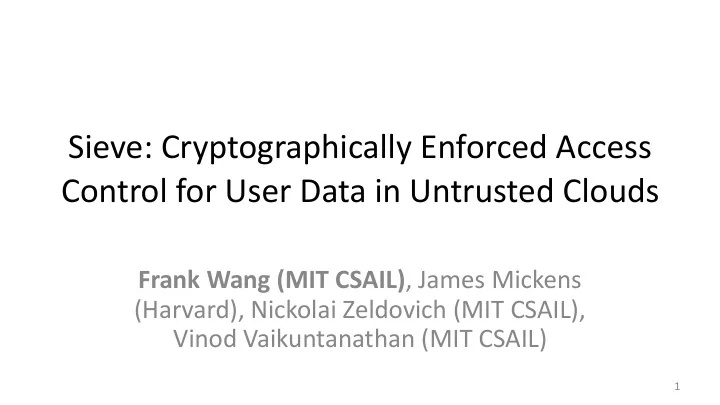 sieve cryptographically enforced access control for user