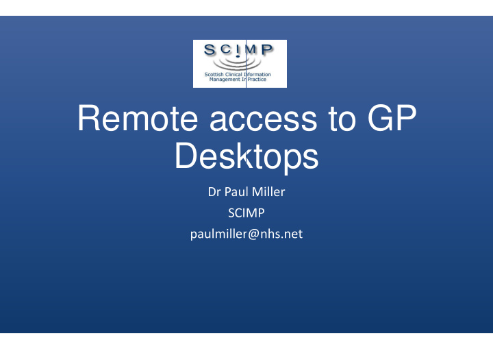 remote access access to gp desktops desktops desktops