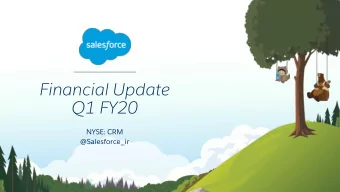 Financial Update  Q1 FY20  NYSE: CRM  @Salesforce_ir  Safe Harbor  &quot;Safe harbor&quot;