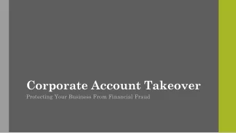 Corporate Account Takeover  Protecting Your Business From Financial Fraud  Legal Notice  This