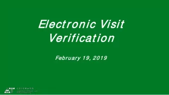 Ele  lect ron  ronic  ic V  Vis  isit  it  Verif  rific  icat  at ion  ion  February 19,  19, 2019