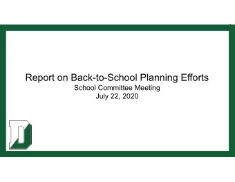 Report on Back-to-School Planning Efforts  School Committee Meeting  July 22, 2020  Agenda