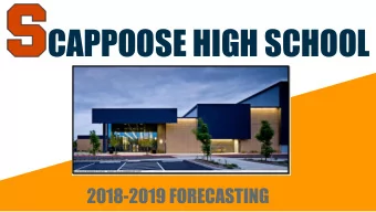 2018-2019 FORECASTING  INTRODUCTION TO COUNSELORS  FRESHMAN YEAR REQUIREMENTS  FORECASTING