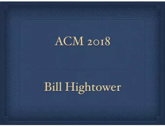 ACM 2018  Bill Hightower  Hope. Faith. Love.  FAITH  Because of the increase of wickedness,..