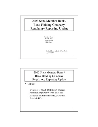 2002 State Member Bank /  Bank Holding Company  Regulatory Reporting Update  Meredith Miske  Rich