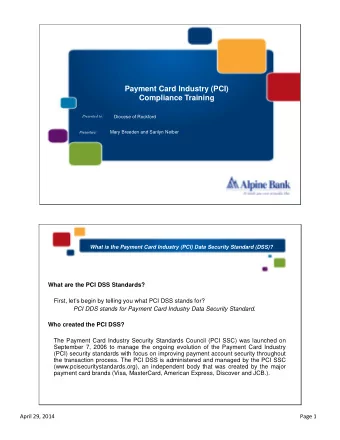 Payment Card Industry (PCI)  Compliance Training  Presented to:  Diocese of Rockford Presenters: