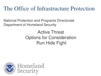 The Office of Infrastructure Protection  National Protection and Programs Directorate  Department