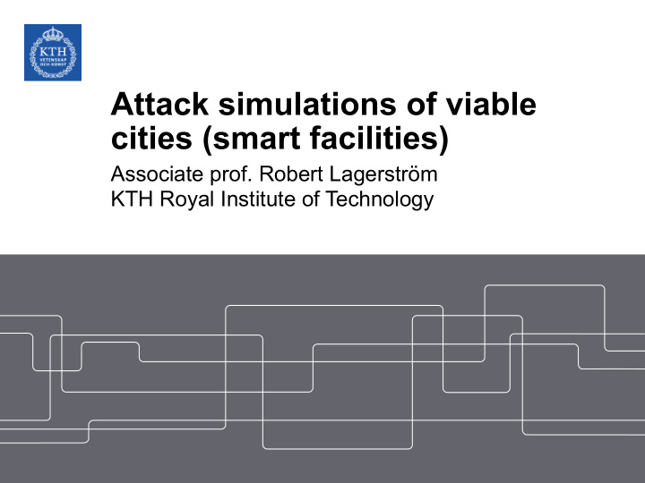 attack simulations of viable cities smart facilities