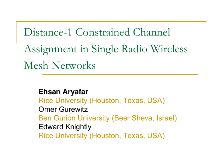 distance 1 constrained channel assignment in single radio