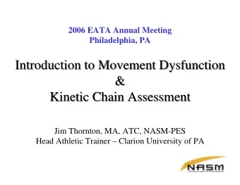 Introduction to Movement Dysfunction  Introduction to Movement Dysfunction  &amp;  &amp;  Kinetic