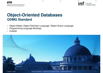 Object-Oriented Databases  Object Oriented Databases  ODMG Standard   Object Model, Object