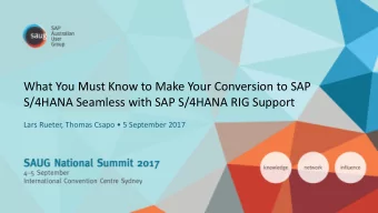 What You Must Know to Make Your Conversion to SAP  S/4HANA Seamless with SAP S/4HANA RIG Support