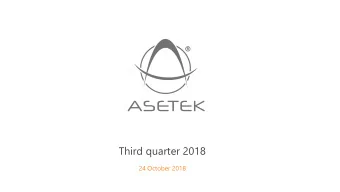 Third quarter 2018  24 October 2018  Disclaimer  This presentation and its enclosures and