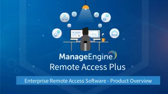Remote Access Plus  Enterprise Remote Access Sofuware - Product Overview  Covers all your