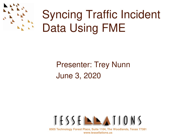 syncing traffic incident data using fme
