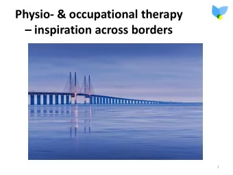 Physio- &amp; occupational therapy  inspiration across borders  1  2 Physio- &amp; occupational