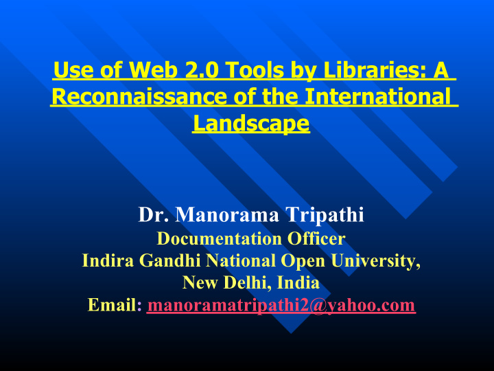 use of web 2 0 tools by libraries a reconnaissance of the