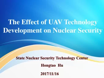 The Effect of UAV Technology  Development on Nuclear Security  OUTLINE 1  Introduction 2