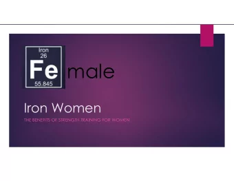 male  Iron Women  THE BENEFITS OF STRENGTH TRAINING FOR WOMEN  What you will learn  The benefits of