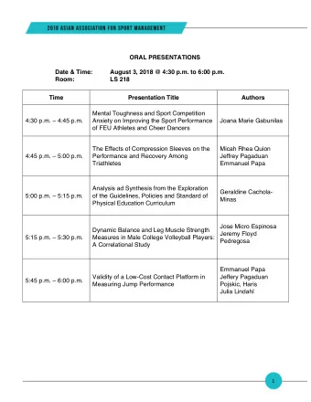 ORAL PRESENTATIONS  Date &amp; Time:  August 3, 2018 @ 4:30 p.m. to 6:00 p.m.  Room:  LS 218  Time