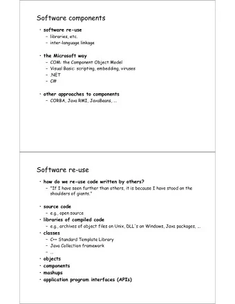 Software components  software re-use   libraries, etc.   inter-language linkage  the