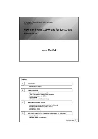 How can I have 100 0-day for just 1-day  Version : Draft Speak by R3d4l3rt  Outline  I.