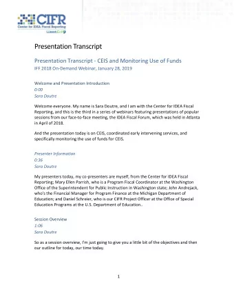 Presentation Transcript  Presentation Transcript - CEIS and Monitoring Use of Funds  IFF 2018