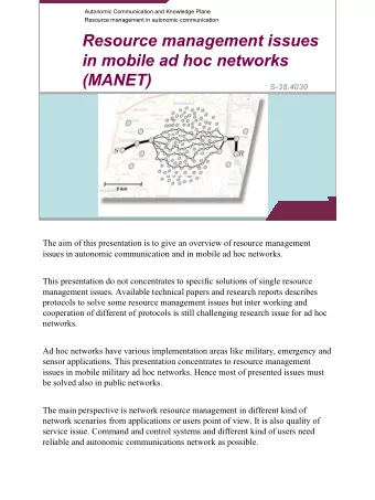 Resource management issues  in mobile ad hoc networks  (MANET)  S-38.4030  The aim of this