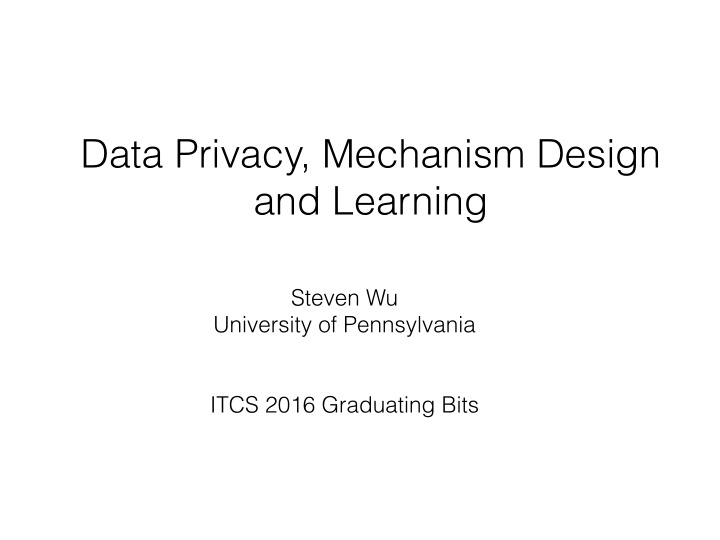 data privacy mechanism design and learning