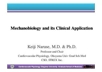 Mechanobiology  Mechanobiology and its Clinical Application  and its Clinical Application  Keiji